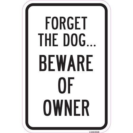 Signmission Safety Sign, 12 in Height, Aluminum, 18 in Length, 25120 A-1218-25120